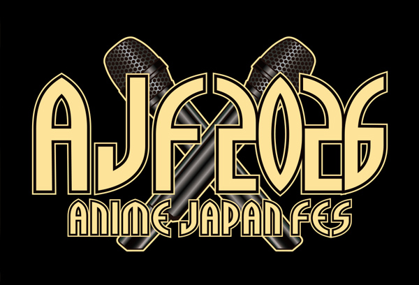 ANIME JAPAN FES 2026“夏の陣”20260816